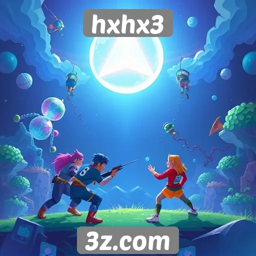 hxhx3 oferece experiências inovadoras em jogos online