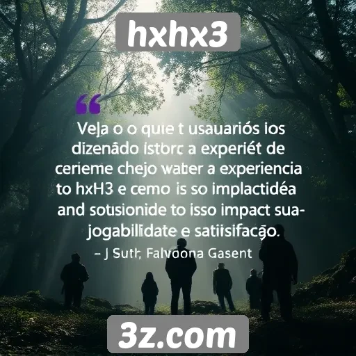 Feedback dos usuários sobre a experiência no hxhx3